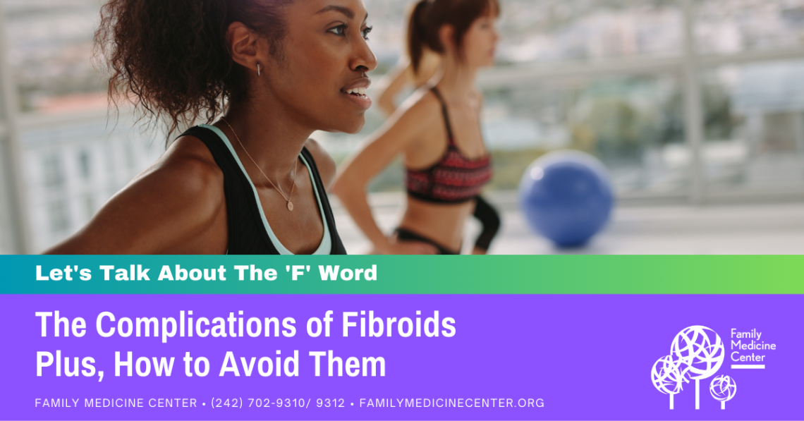 Complications of Fibroids & How to Deal