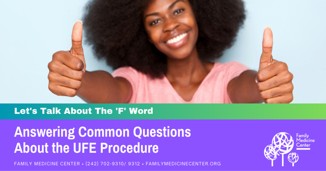 Common Questions About The UFE Procedure
