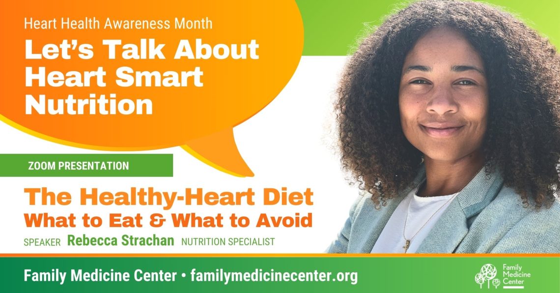 ZOOM: Heart-Healthy Diet – What to Eat, What to Avoid